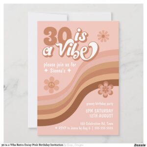30 is a Vibe Retro Daisy Pink Birthday Invitation