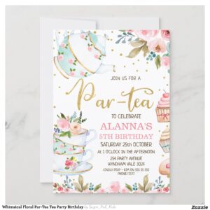 Whimsical Floral Par-Tea Tea Party Birthday Invitation
